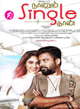 Naanum Single Thaan (2019) (Tamil)